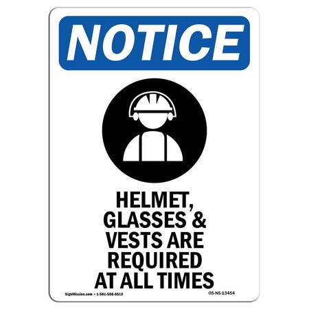 Signmission OSHA Notice Sign, Helmet Glasses & With Symbol, 18in X 12in Rigid Plastic, 12" W, 18" H, Portrait OS-NS-P-1218-V-13454